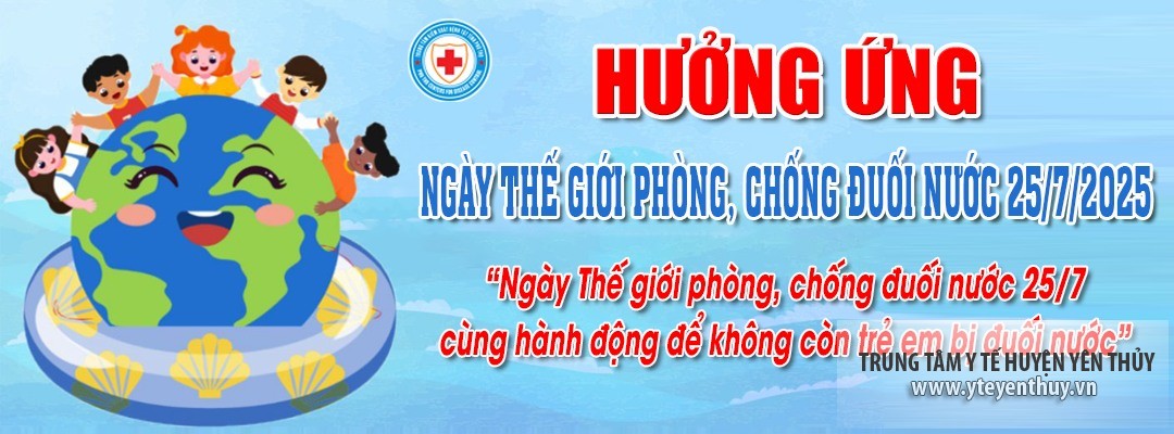 HƯỞNG ỨNG NGÀY THẾ GIỚI PHÒNG, CHỐNG ĐUỐI NƯỚC 25/7